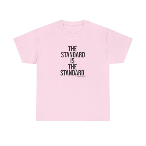 The Standard is the Standard Unisex Heavy Cotton Tee - Gildan 5000 T-Shirt - YinzerShop