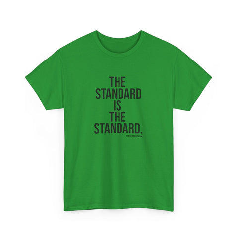 The Standard is the Standard Unisex Heavy Cotton Tee - Gildan 5000 T-Shirt - YinzerShop