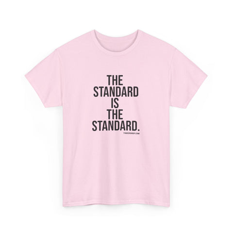 The Standard is the Standard Unisex Heavy Cotton Tee - Gildan 5000 T-Shirt - YinzerShop