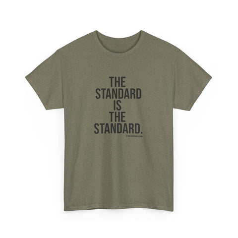 The Standard is the Standard Unisex Heavy Cotton Tee - Gildan 5000 T-Shirt - YinzerShop