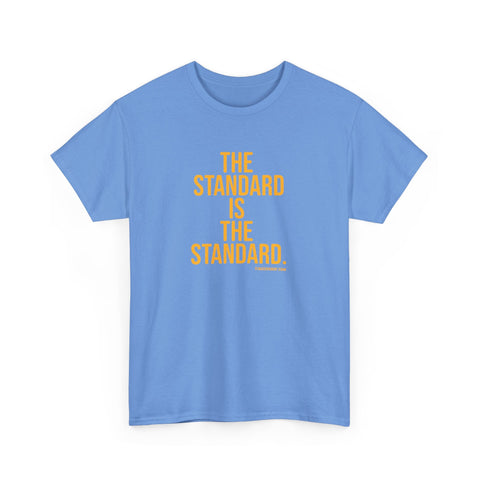 The Standard is the Standard Unisex Heavy Cotton Tee - Gildan 5000 T-Shirt - YinzerShop