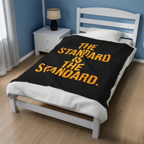 The Standard is the Standard Velveteen Plush Blanket All Over Prints - YinzerShop