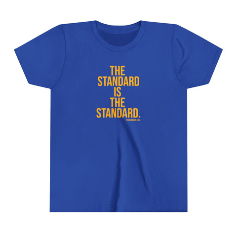 The Standard is the Standard Youth Short Sleeve Tee Kids Apparel - YinzerShop