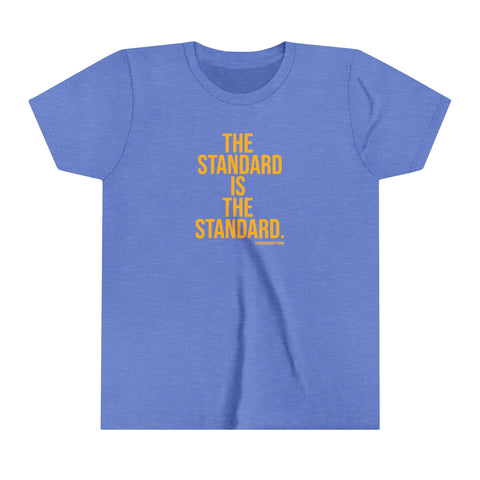 The Standard is the Standard Youth Short Sleeve Tee Kids Apparel - YinzerShop