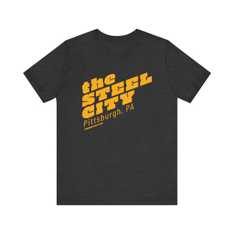 The Steel City - SHORT SLEEVE TEE T-Shirt - YinzerShop