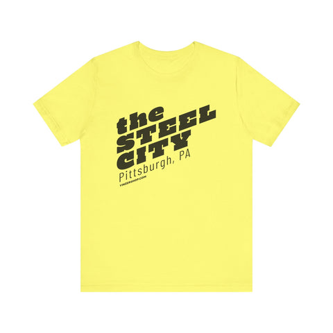 The Steel City - SHORT SLEEVE TEE T-Shirt - YinzerShop