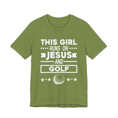 This Girl Runs on Jesus and Golf - Unisex Jersey Short Sleeve Tee T-Shirt - YinzerShop