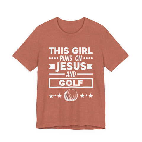 This Girl Runs on Jesus and Golf - Unisex Jersey Short Sleeve Tee T-Shirt - YinzerShop