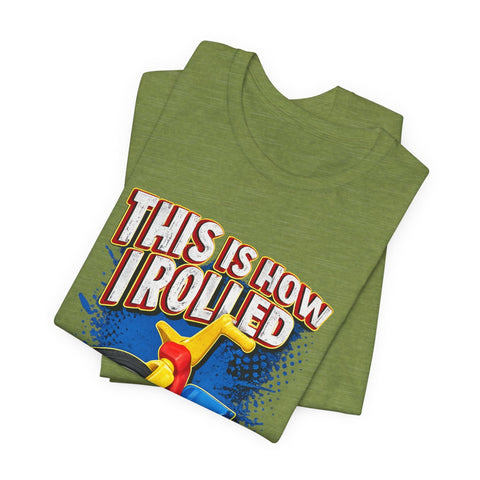 This is How I Rolled - Unisex Jersey Short Sleeve Tee T-Shirt - YinzerShop