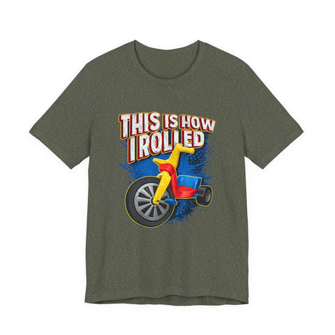 This is How I Rolled - Unisex Jersey Short Sleeve Tee T-Shirt - YinzerShop