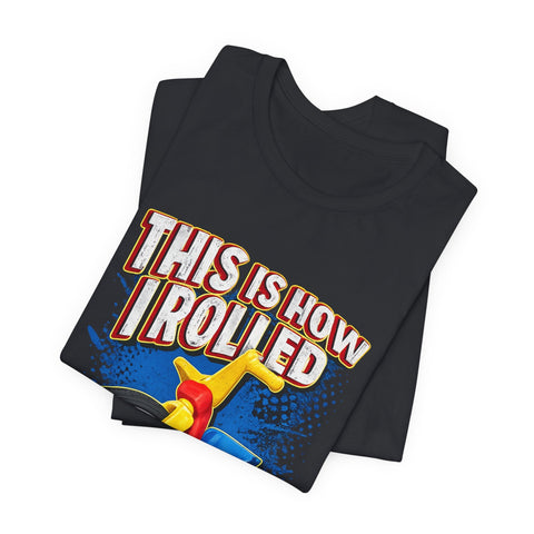 This is How I Rolled - Unisex Jersey Short Sleeve Tee T-Shirt - YinzerShop