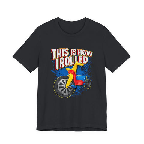 This is How I Rolled - Unisex Jersey Short Sleeve Tee T-Shirt - YinzerShop