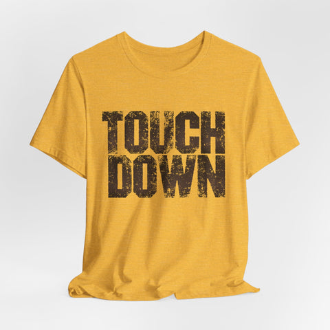 TOUCHDOWN - Unisex Jersey Short Sleeve Tee T-Shirt - YinzerShop