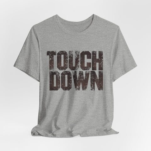 TOUCHDOWN - Unisex Jersey Short Sleeve Tee T-Shirt - YinzerShop