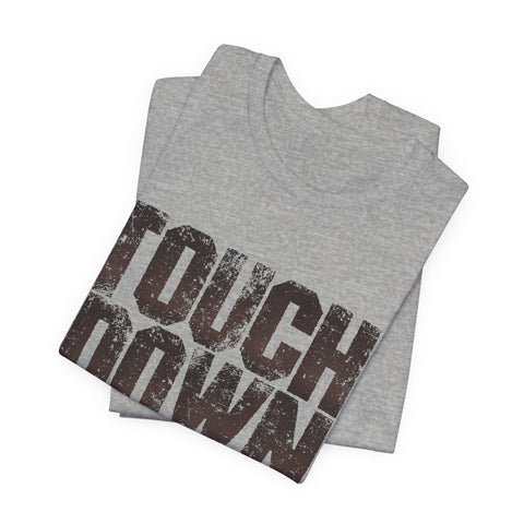 TOUCHDOWN - Unisex Jersey Short Sleeve Tee T-Shirt - YinzerShop