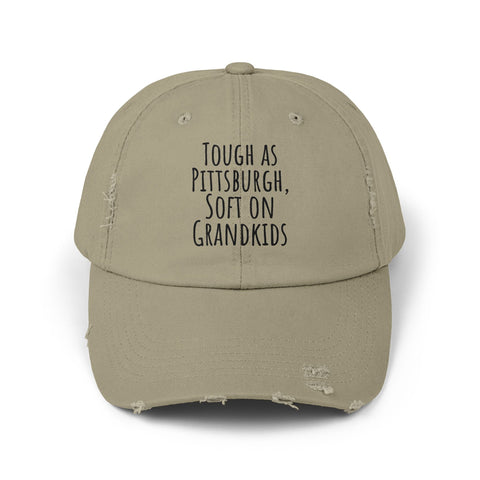 Tough as Pittsburgh, Soft on Grandkids - Distressed Cap Hats - YinzerShop