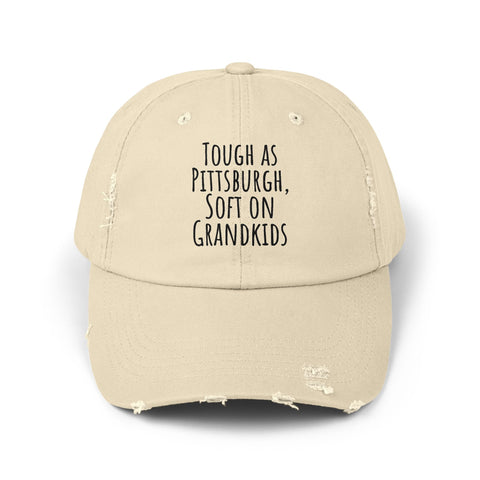 Tough as Pittsburgh, Soft on Grandkids - Distressed Cap Hats - YinzerShop