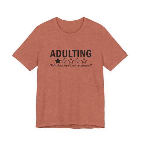 Unisex Jersey Tee Adulting Sarcasm Graphic Tee | Bella Canvas Soft Cotton Shirt T-Shirt - YinzerShop