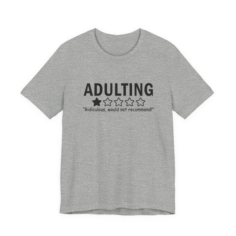 Unisex Jersey Tee Adulting Sarcasm Graphic Tee | Bella Canvas Soft Cotton Shirt T-Shirt - YinzerShop