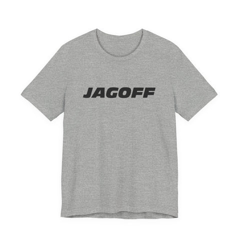 Unisex Jersey Tee Jagoff - Classic Bella Canvas Tee, Soft Cotton Short Sleeve Shirt T-Shirt - YinzerShop