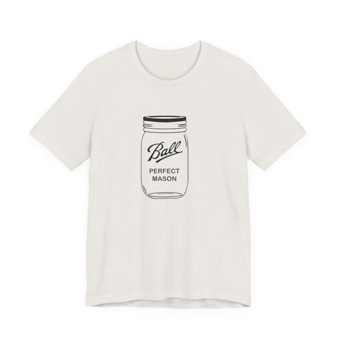Unisex Jersey Tee - Mason Jar Short Sleeve Shirt | Soft Cotton T-Shirt T-Shirt - YinzerShop
