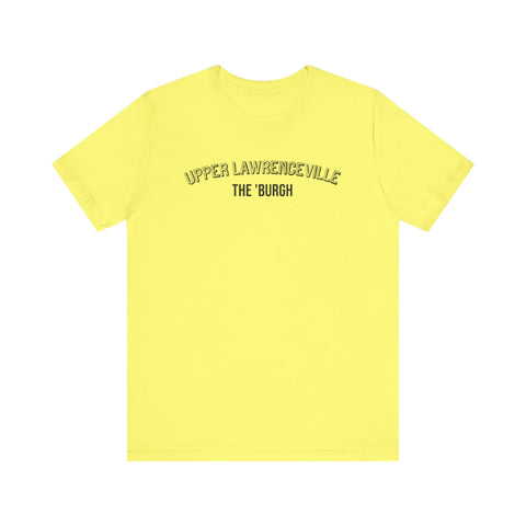 Upper Lawrenceville - The Burgh Neighborhood Series - Unisex Jersey Short Sleeve Tee T-Shirt - YinzerShop