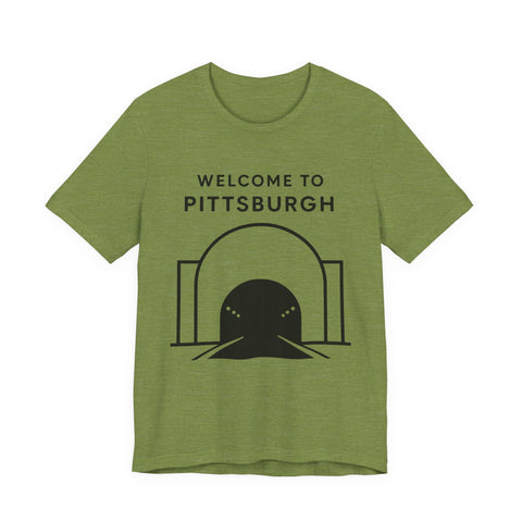 Welcome to Pittsburgh Tunnel - Unisex Jersey Short Sleeve Tee T-Shirt - YinzerShop