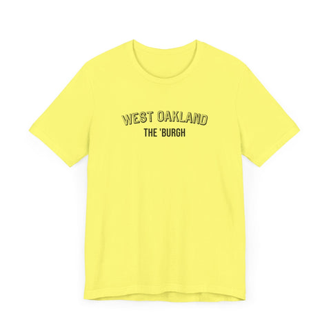 West Oakland - The Burgh Neighborhood Series - Unisex Jersey Short Sleeve Tee T-Shirt - YinzerShop