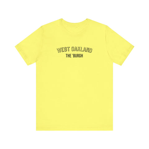 West Oakland - The Burgh Neighborhood Series - Unisex Jersey Short Sleeve Tee T-Shirt - YinzerShop