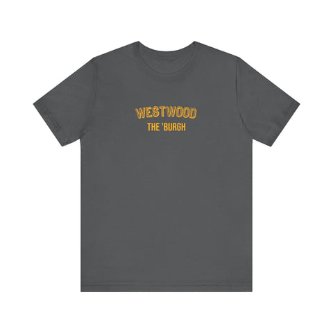 West Wood - The Burgh Neighborhood Series - Unisex Jersey Short Sleeve Tee T-Shirt - YinzerShop