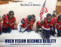 When Vision Becomes Reality: The Remarkable Journey of Liberty University’s Football Program Book - YinzerShop