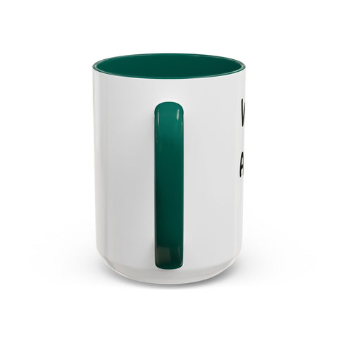 Woke Up Sexy As Hell Again Today Colorful Coffee Mugs (11oz, 15oz) Mug - YinzerShop