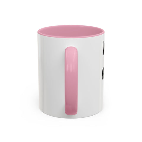 Woke Up Sexy As Hell Again Today Colorful Coffee Mugs (11oz, 15oz) Mug - YinzerShop
