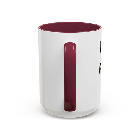 Woke Up Sexy As Hell Again Today Colorful Coffee Mugs (11oz, 15oz) Mug - YinzerShop