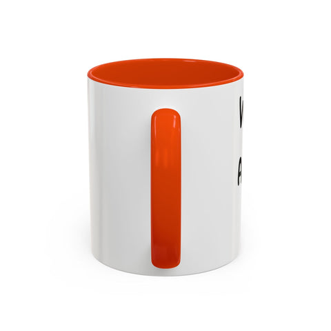Woke Up Sexy As Hell Again Today Colorful Coffee Mugs (11oz, 15oz) Mug - YinzerShop