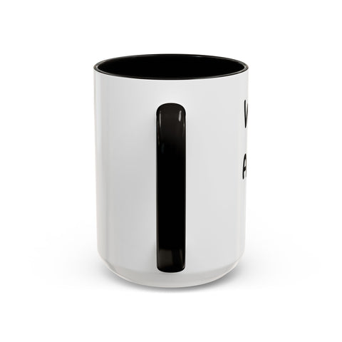 Woke Up Sexy As Hell Again Today Colorful Coffee Mugs (11oz, 15oz) Mug - YinzerShop