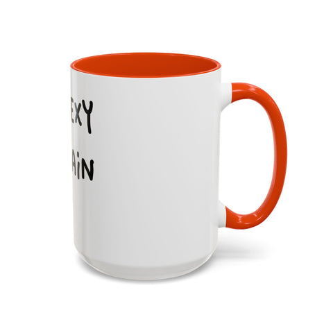 Woke Up Sexy As Hell Again Today Colorful Coffee Mugs (11oz, 15oz) Mug - YinzerShop