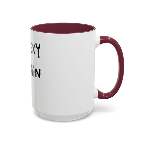 Woke Up Sexy As Hell Again Today Colorful Coffee Mugs (11oz, 15oz) Mug - YinzerShop
