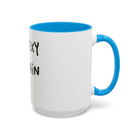 Woke Up Sexy As Hell Again Today Colorful Coffee Mugs (11oz, 15oz) Mug - YinzerShop