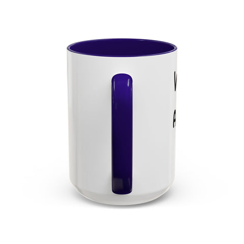 Woke Up Sexy As Hell Again Today Colorful Coffee Mugs (11oz, 15oz) Mug - YinzerShop