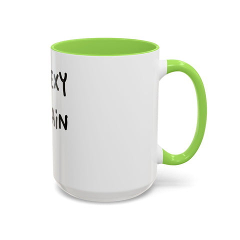 Woke Up Sexy As Hell Again Today Colorful Coffee Mugs (11oz, 15oz) Mug - YinzerShop