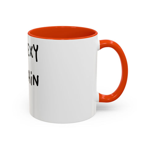 Woke Up Sexy As Hell Again Today Colorful Coffee Mugs (11oz, 15oz) Mug - YinzerShop