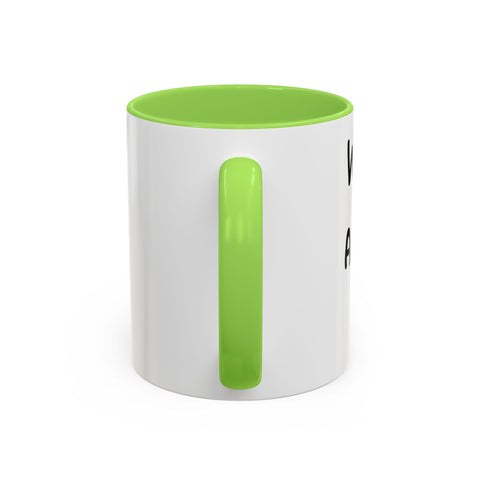Woke Up Sexy As Hell Again Today Colorful Coffee Mugs (11oz, 15oz) Mug - YinzerShop
