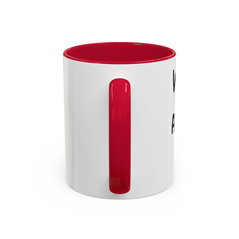 Woke Up Sexy As Hell Again Today Colorful Coffee Mugs (11oz, 15oz) Mug - YinzerShop