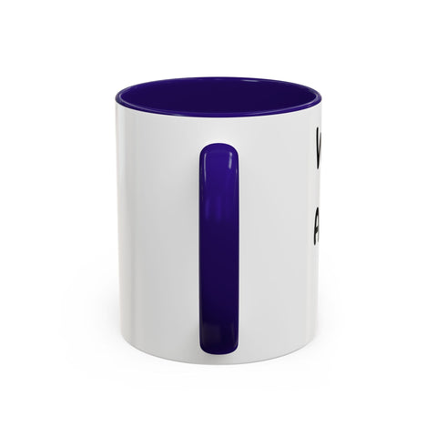 Woke Up Sexy As Hell Again Today Colorful Coffee Mugs (11oz, 15oz) Mug - YinzerShop