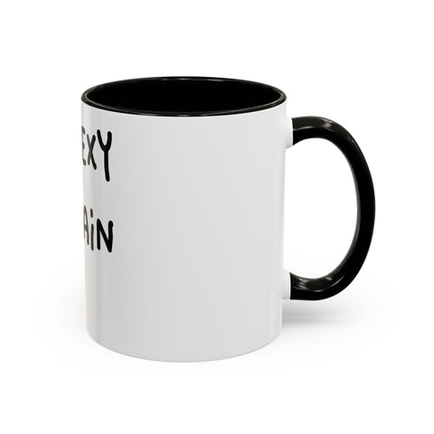 Woke Up Sexy As Hell Again Today Colorful Coffee Mugs (11oz, 15oz) Mug - YinzerShop