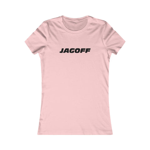 Women's Favorite Tee - Jagoff Slim Fit Cotton Crew Neck Casual Top T-Shirt - YinzerShop