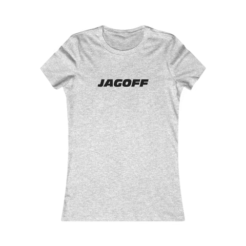 Women's Favorite Tee - Jagoff Slim Fit Cotton Crew Neck Casual Top T-Shirt - YinzerShop