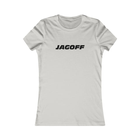 Women's Favorite Tee - Jagoff Slim Fit Cotton Crew Neck Casual Top T-Shirt - YinzerShop
