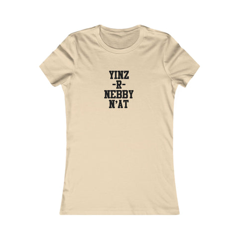 Women's Favorite Tee - Yinz R Nebby Slim Fit T-Shirt With Cotton Crew Neck T-Shirt - YinzerShop